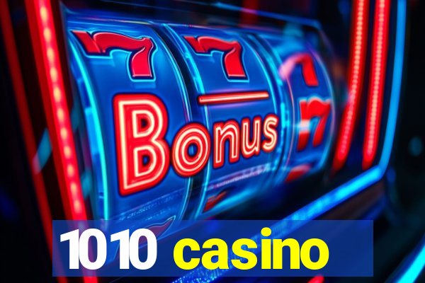 1010 casino